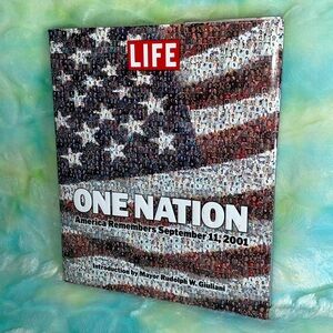 LIFE ONE NATION.  America remembers September 11, 2001.